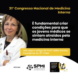 É fundamental criar condições para que os jovens médicos se sintam atraídos pela medicina interna